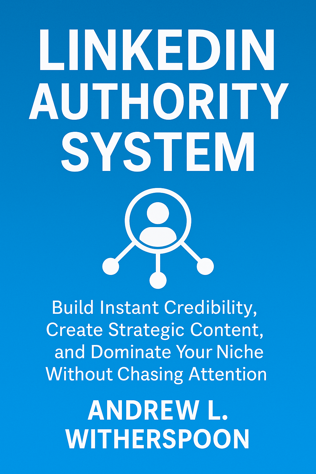 LinkedIn Authority System Cover